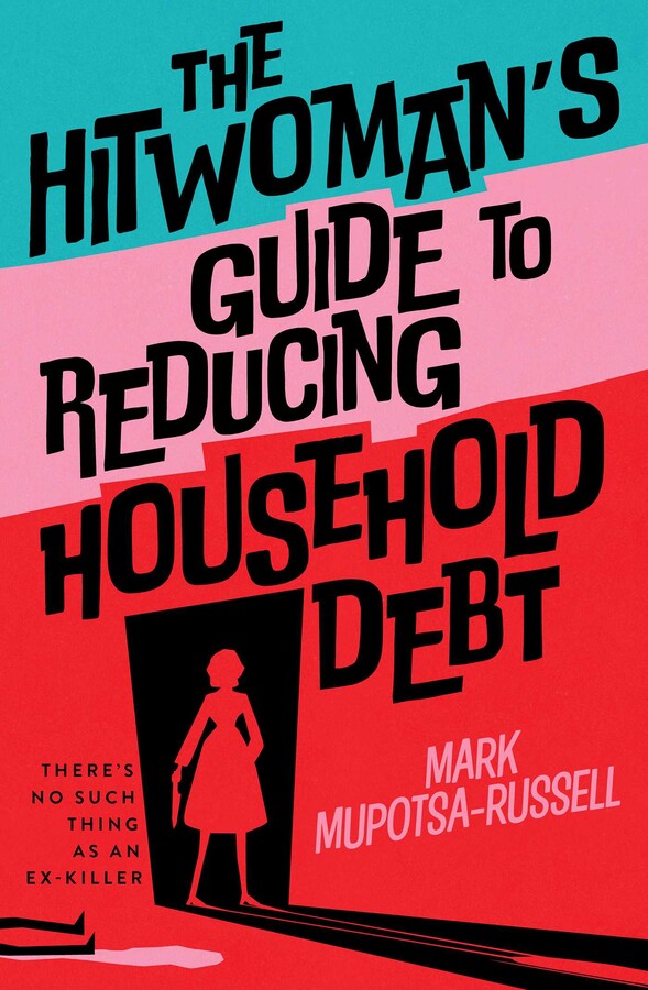 Hitwoman's Guide to Reducing Household Debt