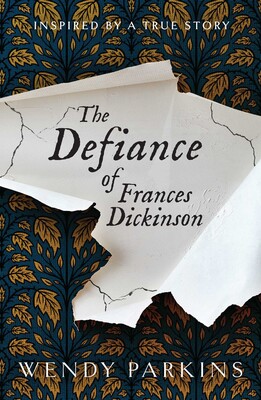 Defiance of Frances Dickinson Defiance of Frances Dickinson