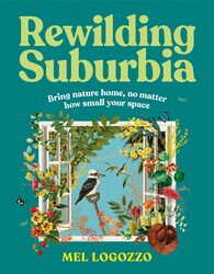 Rewilding Suburbia Rewilding Suburbia