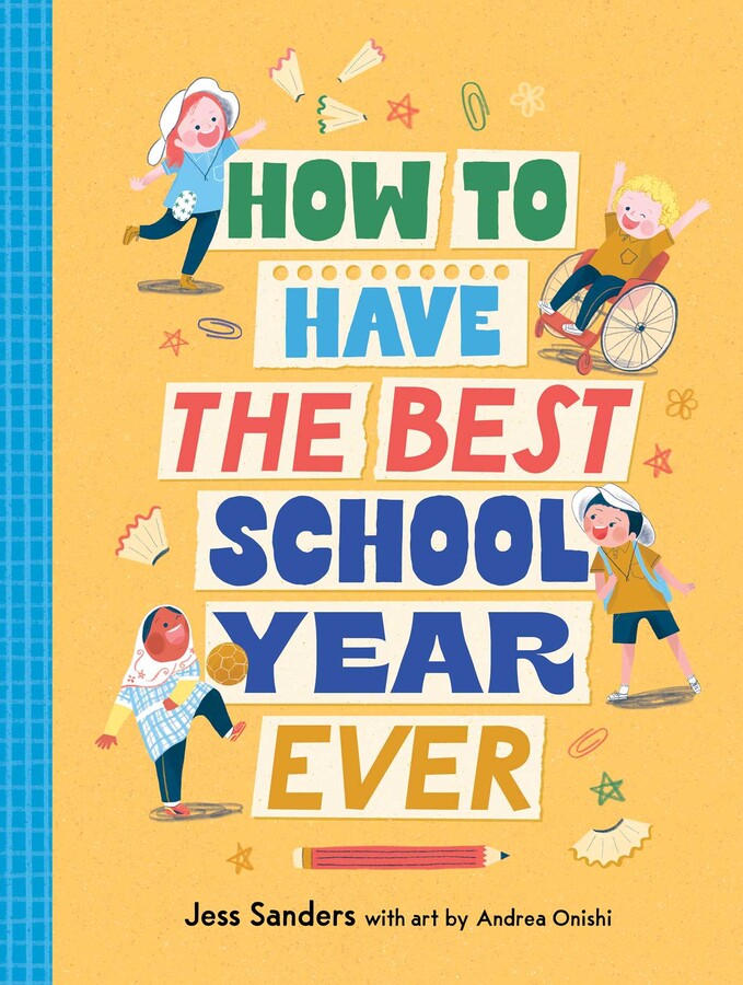 How to have the Best School Year Ever | Book by Jess Sanders, Andrea ...