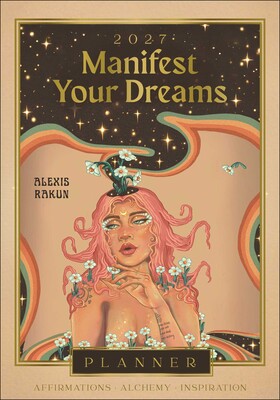2027 Manifest Your Dreams Planner Calendar 2027 Manifest Your Dreams Planner Calendar