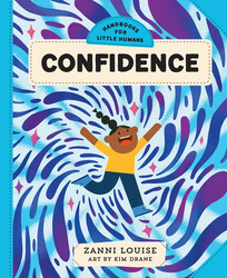 Handbooks for Little Humans: Confidence Handbooks for Little Humans: Confidence