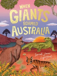 When Giants Roamed Australia When Giants Roamed Australia