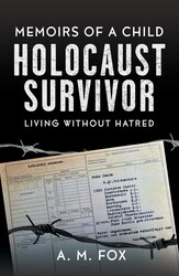 Memoirs of a Child Holocaust Survivor