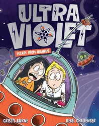 Ultra Violet | Book by Cristy Burne, Rebel Challenger | Official Ultra Violet | Book by Cristy Burne, Rebel Challenger | Official