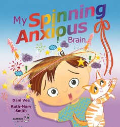My Spinning Anxious Brain My Spinning Anxious Brain
