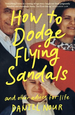 How to Dodge Flying Sandals and Other Advice for Life How to Dodge Flying Sandals and Other Advice for Life