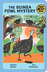 Your Next Read Gold: The Guinea Fowl Mystery Your Next Read Gold: The Guinea Fowl Mystery