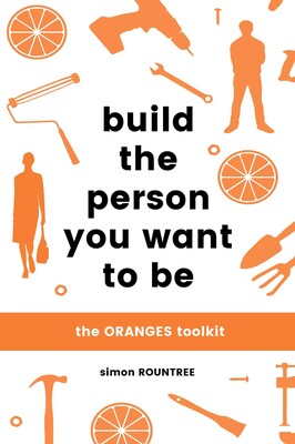 Build The Person You Want To Be Build The Person You Want To Be
