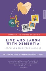 Live And Laugh With Dementia Live And Laugh With Dementia