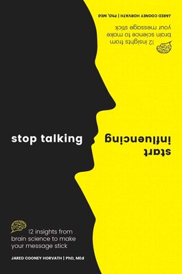 Stop Talking, Start Influencing Stop Talking, Start Influencing