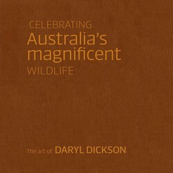 Celebrating Australia's Magnificent Wildlife Celebrating Australia's Magnificent Wildlife
