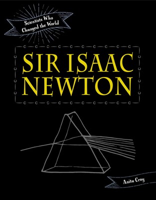 Sir Isaac Newton Sir Isaac Newton