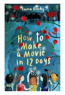 How to Make a Movie in 12 Days How to Make a Movie in 12 Days