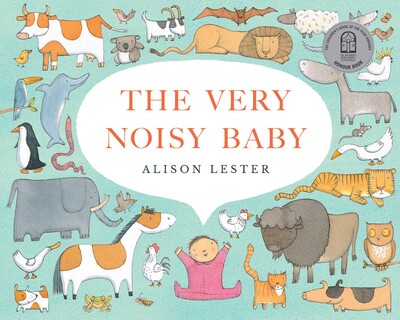 Very Noisy Baby Very Noisy Baby