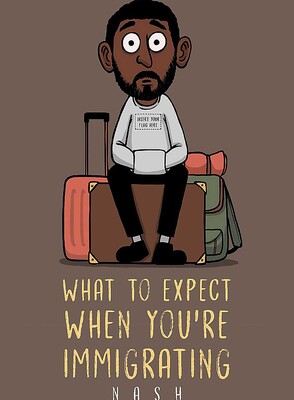 What to Expect When You're Immigrating What to Expect When You're Immigrating