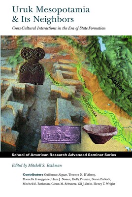 Uruk Mesopotamia and Its Neighbors Uruk Mesopotamia and Its Neighbors