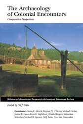 The Archaeology of Colonial Encounters The Archaeology of Colonial Encounters