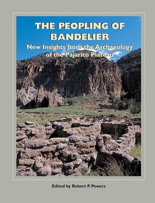 Peopling of Bandelier Peopling of Bandelier