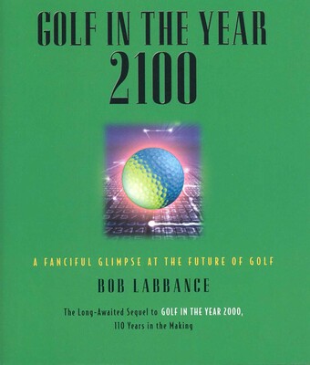 Golf in the Year 2100 Golf in the Year 2100