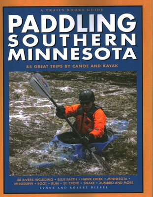 Paddling Southern Minnesota Paddling Southern Minnesota