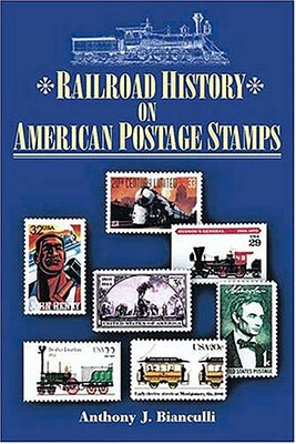 Railroad History on American Postage Stamps Railroad History on American Postage Stamps