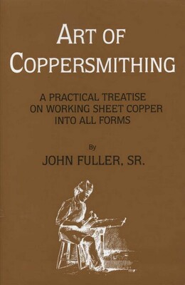 Art of Coppersmithing Art of Coppersmithing