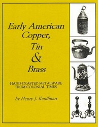 Early American Copper, Tin & Brass