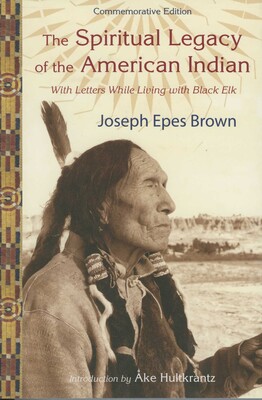 Spiritual Legacy of the American Indian Spiritual Legacy of the American Indian