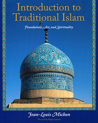 Introduction to Traditional Islam Introduction to Traditional Islam