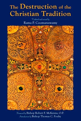 Destruction of the Christian Tradition, Updated and Revised Destruction of the Christian Tradition, Updated and Revised