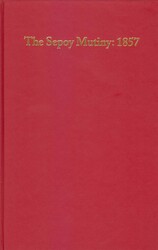 The Sepoy Mutiny: 1857