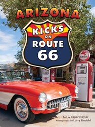 Arizona Kicks on Route 66 Arizona Kicks on Route 66