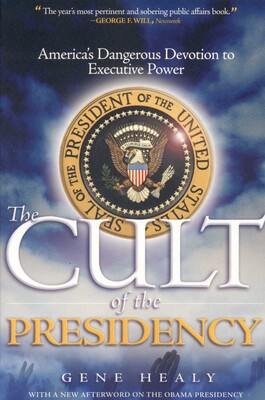 Cult of the Presidency, Updated Cult of the Presidency, Updated