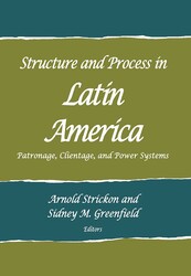 Structure and Process in Latin America Structure and Process in Latin America