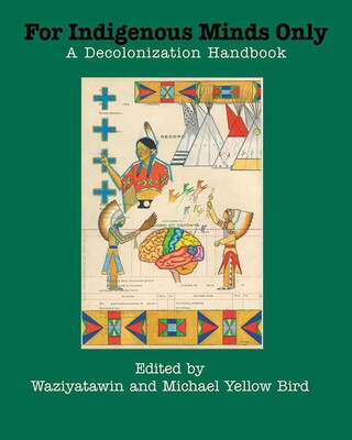 For Indigenous Minds Only For Indigenous Minds Only