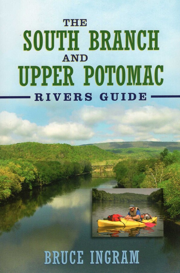 South Branch and Upper Potomac Rivers Guide,