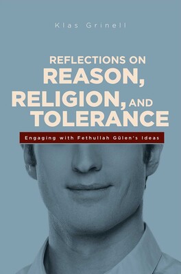 Reflections on Reason, Religion, and Tolerance Reflections on Reason, Religion, and Tolerance