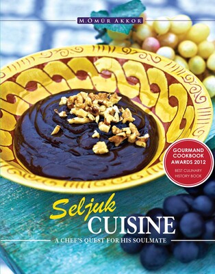 Seljuk Cuisine Seljuk Cuisine