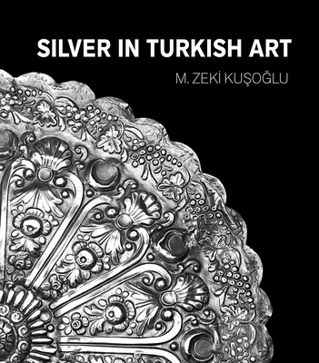 Silver in Turkish Art Silver in Turkish Art