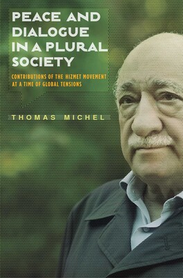 Peace and Dialogue in a Plural Society Peace and Dialogue in a Plural Society