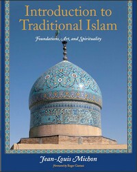 Introduction to Traditional Islam Introduction to Traditional Islam