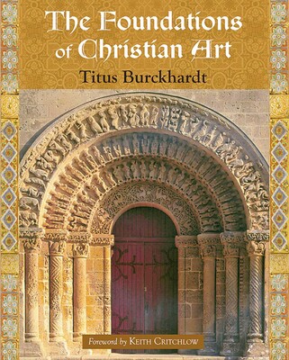 The Foundations of Christian Art The Foundations of Christian Art