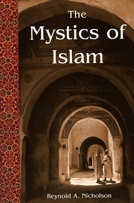 Mystics Of Islam Mystics Of Islam