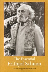 The Essential Frithjof Schuon The Essential Frithjof Schuon