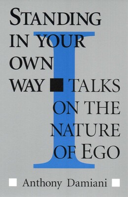 Standing in Your Own Way Standing in Your Own Way