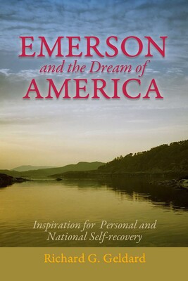 Emerson and the Dream of America Emerson and the Dream of America