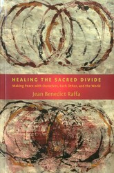 Healing the Sacred Divide