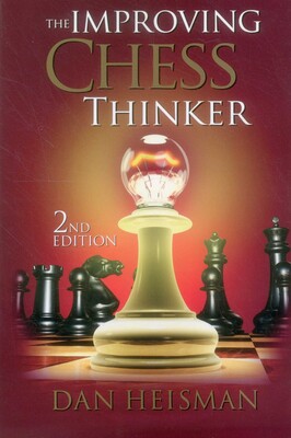 The Improving Chess Thinker The Improving Chess Thinker
