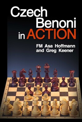 Czech Benoni in Action Czech Benoni in Action